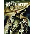 The Dark Deeps: The Hunchback Assignments II