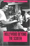 Hollywood Beyond the Screen: Design and Material Culture (Materializing Culture)