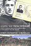 A Long Way from Tipperary: What a Former Monk Discovered in His Search for the Truth