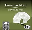 Comanche Moon - Part 1