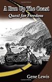 More details of book titled: A Run Up The Coast - A Biker's Story of Freedom
