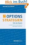 Optionsstrategien f�r die Praxis: So...
