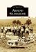 Books : Around Selinsgrove (Images of America: Pennsylvania)
