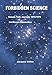 Forbidden Science - Volume Two