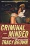 Criminal Minded: A Novel