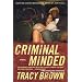 Criminal Minded: A Novel
