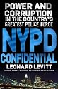 NYPD Confidential: Power and Corruption in the Country's Greatest Police Force