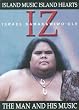 Iz: The Man and His Music - Island Music, Island Hearts