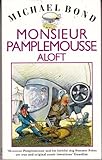 Monsieur Pamplemousse aloft