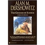 The Genesis of Justice : 10 Stories of Biblical Injustice That Led to the 10 Commandments and Modern Morality and Law book cover