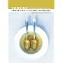 Cooking: The Quintessential Art (California Studies in Food and Culture)