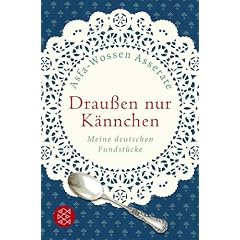 Drau�en nur K�nnchen: Meine deutschen Fundst�cke