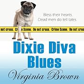Dixie Diva Blues: Dixie Diva Mysteries, Book 3 | [Virginia Brown]