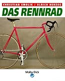 Das Rennrad - Ulrich Herzog, Christian Smolik