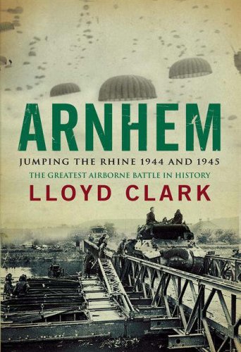 City Travel Guides Discounted  Books : Arnhem: Jumping the Rhine 1944 and 1945