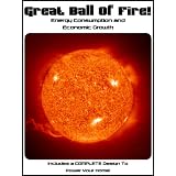 Great Ball of Fire! Energy Consumption and Economic Growth ~ Mark Cann