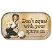 Don't squat with your spurs on Magnetic Tin Sign