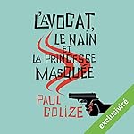 L'avocat, le nain et la princesse masquée | Paul Colize
