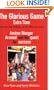 The Glorious Game: Extra Time: Arsene Wenger, Arsenal and the Quest for Success
