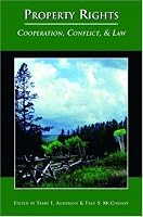 Property Rights: Cooperation, Conflict, and Law