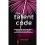 The Talent Code: Unlocking the Secret of Skill in Maths, Art, Music, Sport, and Just About Everything Else: Unlocking the Secret of Skill in Sports, Art, Music, Maths and Just About Everything Else