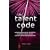 The Talent Code: Unlocking the Secret of Skill in Maths, Art, Music, Sport, and Just About Everything Else: Unlocking the Secret of Skill in Sports, Art, Music, Maths and Just About Everything Else