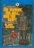 The Mummy, The Will, and The Crypt