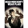 Dead Men Don't Wear Plaid