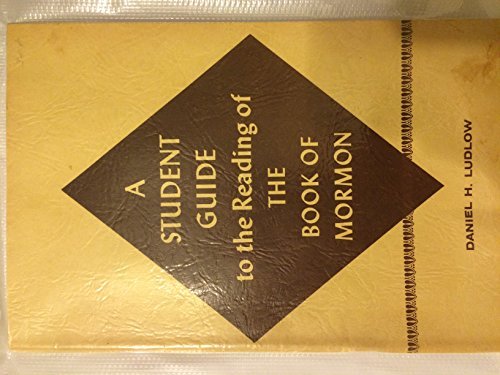 A Student Guide to the Reading of the Book of Mormon