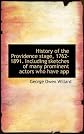 History of the Providence stage, 1762-1891. Including sketches of many prominent actors who have app