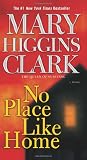 No Place Like Home (0743497287) by Clark, Mary Higgins