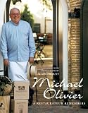 Michael Olivier: A Restaurateur Remembers