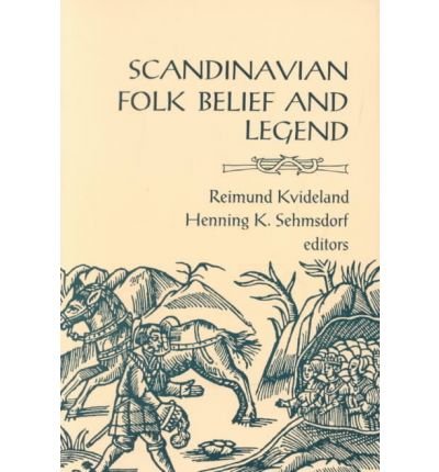 [(Scandinavian Folk Belief and Legend)] [Author: Reimund Kvideland] published on (May, 1991)