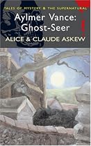Aylmer Vance: Ghost-Seer (Wordsworth Mystery & Supernatural)