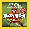 National Geographic Angry Birds: Fed Up, Feathered, and Furious