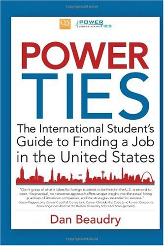 Power Ties: The International Student's Guide to Finding a Job in the United States