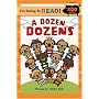 I'm Going to Read (Level 3): A Dozen Dozens (I'm Going to Read Series)