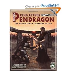 King Arthur Pendragon: Epic Roleplaying in Legendary Britain
