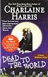 Dead to the World: A Sookie Stackhouse Novel