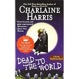 Dead to the World: A Sookie Stackhouse Novelby Charlaine Harris