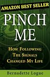 Pinch Me: How Following The Signals Changed My Life