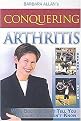 Conquering Arthritis (What Doctors Don't Tell You Because They Don't Know, (9 Secrets I Learned the Hard Way)) (Revised / Updated) (Paperback)