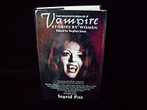 The Mammoth Book of Vampire Stories by Women