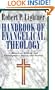 Handbook of Evangelical Theology: A Historical, Biblical, and Contemporary Survey and Review