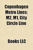 Copenhagen Metro Lines: M2, M1, City Cir