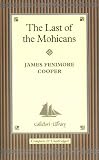 The Last of the Mohicans (Collectors Library)