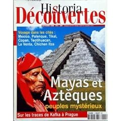 DECOUVERTES HISTORIA N? 3 du 01-10-1998 VOYAGE DANS LES CITES - MEXICO - PALENQUE - TIKAL - COPAN - TEOTIHUACAN - LA VENTA - CHICHEN ITZA - MAYAS ET AZTEQUES - PEUPLES MYSTERIEUX - SUR LES TRACES DE KAFKA A PRAGU