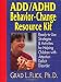 ADD/ADHD Behavior-Change Resource Kit: Ready-to-Use Strategies & Activities for Helping Children with Attention Deficit Disorder