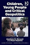 Children, young people and critical geopolitics