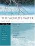 The World's Water 2006-2007: The Biennial Report on Freshwater Resources (World's Water)